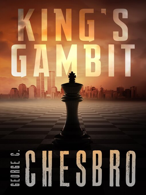 Title details for King's Gambit by George C. Chesbro - Available